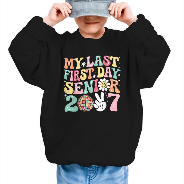 My Last First Day Senior 2027 Back To School Class Of 2027 Graphic Kid Sweatshirt