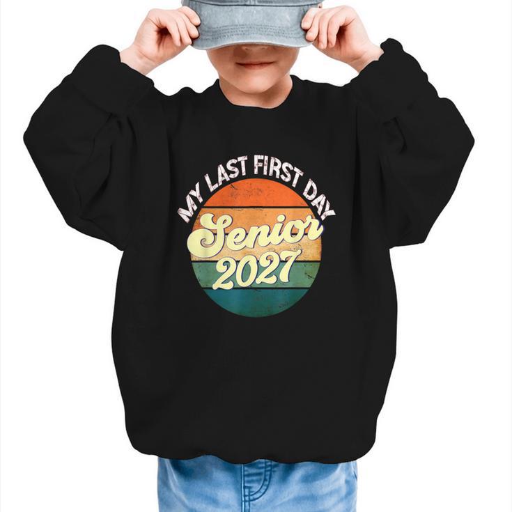 Last First Day Senior 2027 Back To School Class Of 2027 Graphic Kid Sweatshirt