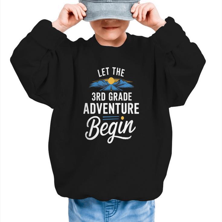 Let The 3rd Grade Adventure Begin Back To School Fun Graphic Kid Sweatshirt