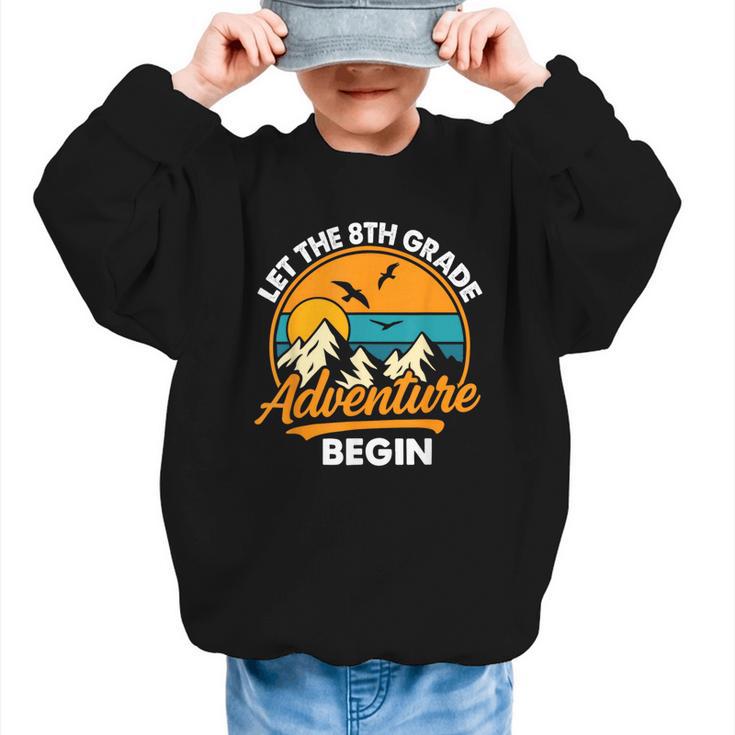 Let The 8th Grade Adventure Begin Back To School Graphic Kid Sweatshirt