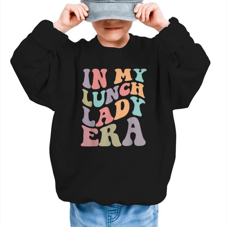 In My Lunch Lady Era Happy First Day Back To School Graphic Kid Sweatshirt