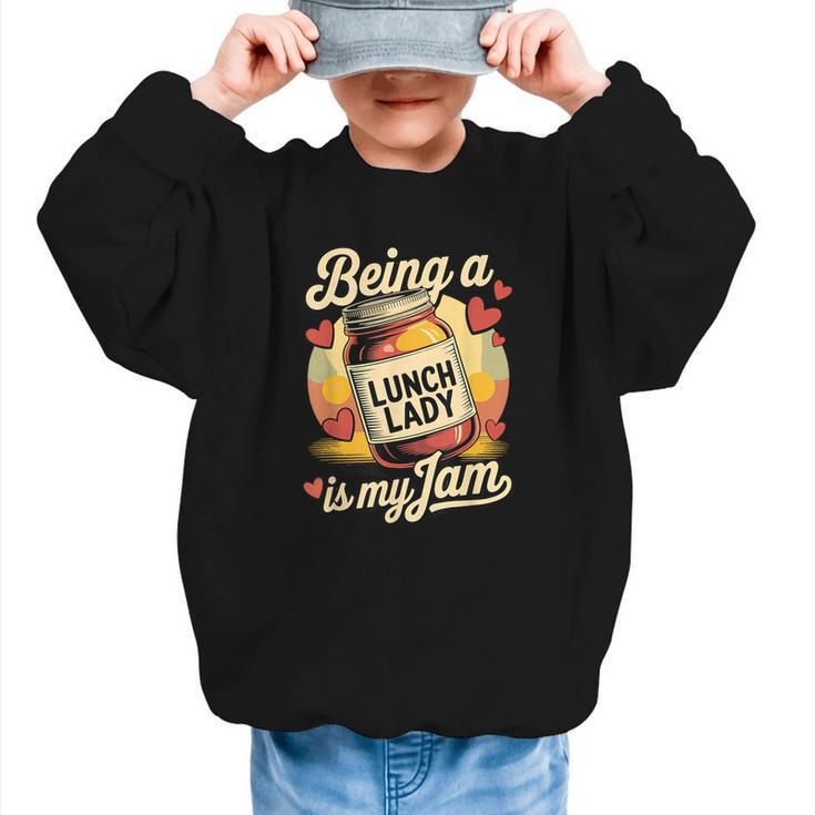 Being a Lunch Lady Is My Jam Retro Jam Jar Back To School Graphic Kid Sweatshirt