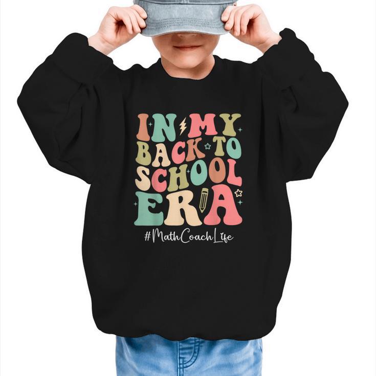 Math Coach In My Back To School Era Women Groovy Graphic Kid Sweatshirt