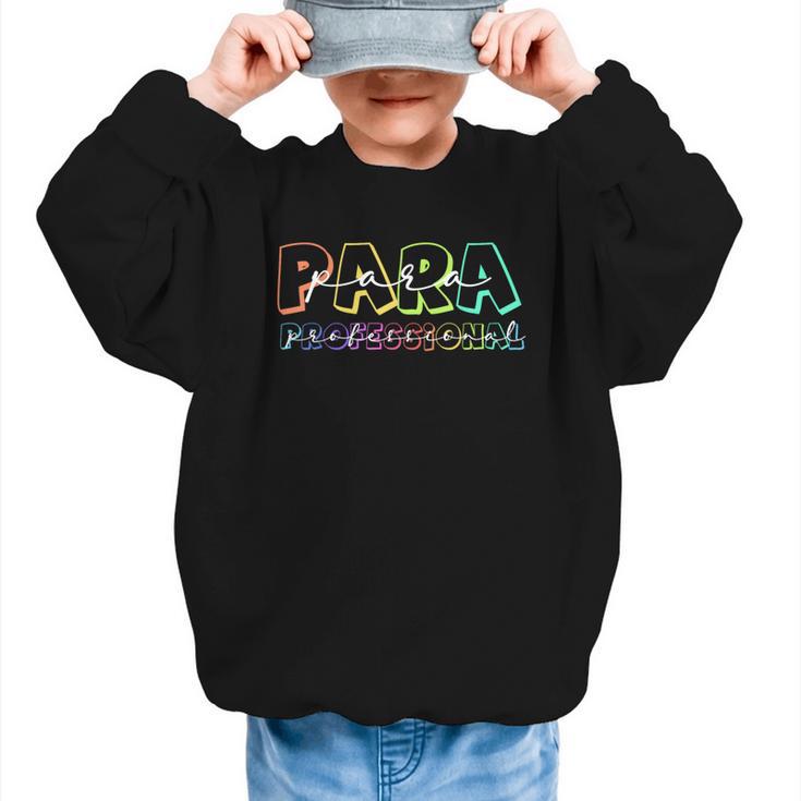 Para Paraprofessional Paraeducator First Day Back To School Graphic Kid Sweatshirt