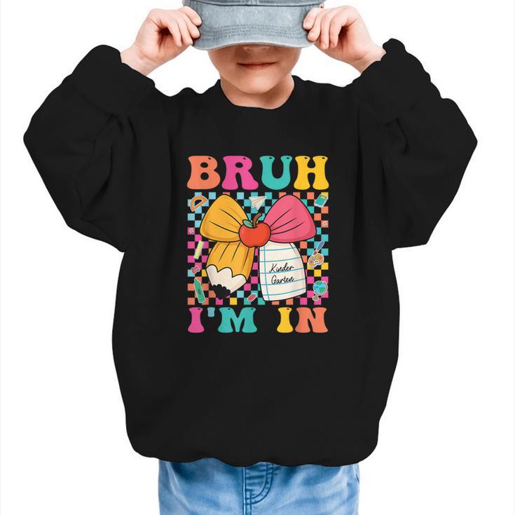 Pencil Bow Bruh I'm In Back To School Kindergarten Graphic Kid Sweatshirt
