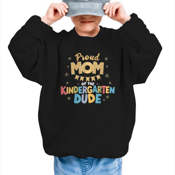 Proud Mom Of The Kindergarten Dude Back To School Graphic Kid Sweatshirt