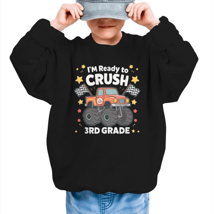 Im Ready To Crush 3rd Grade Boy Monster Truck Back To School Graphic Kid Sweatshirt