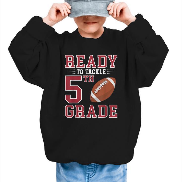 Ready To Tackle 5th Grade Back To School First Day Of School Graphic Kid Sweatshirt