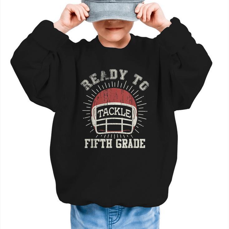 Ready To Tackle 5th Grade Back To School Football Graphic Kid Sweatshirt