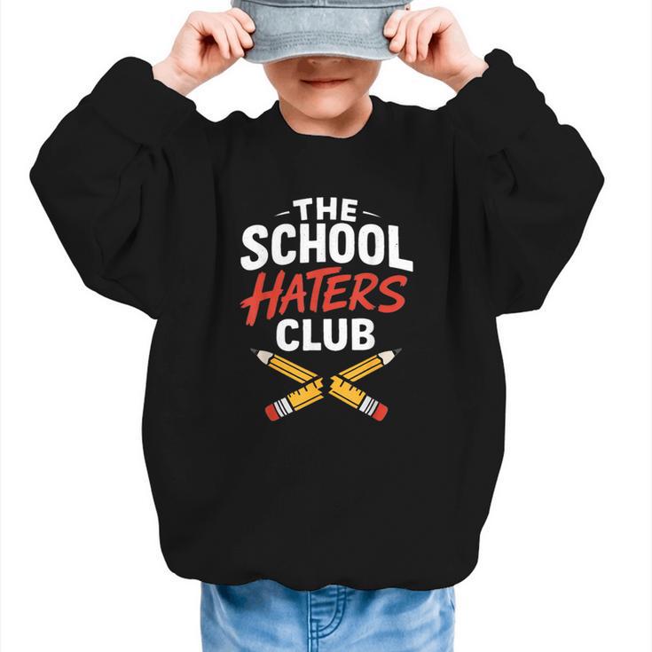 The School Haters Club Student Back To Schools Merch Graphic Kid Sweatshirt