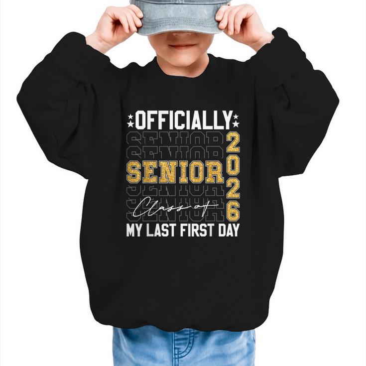 Senior Class Of 2026 Back To School Last First Day Of School Graphic Kid Sweatshirt