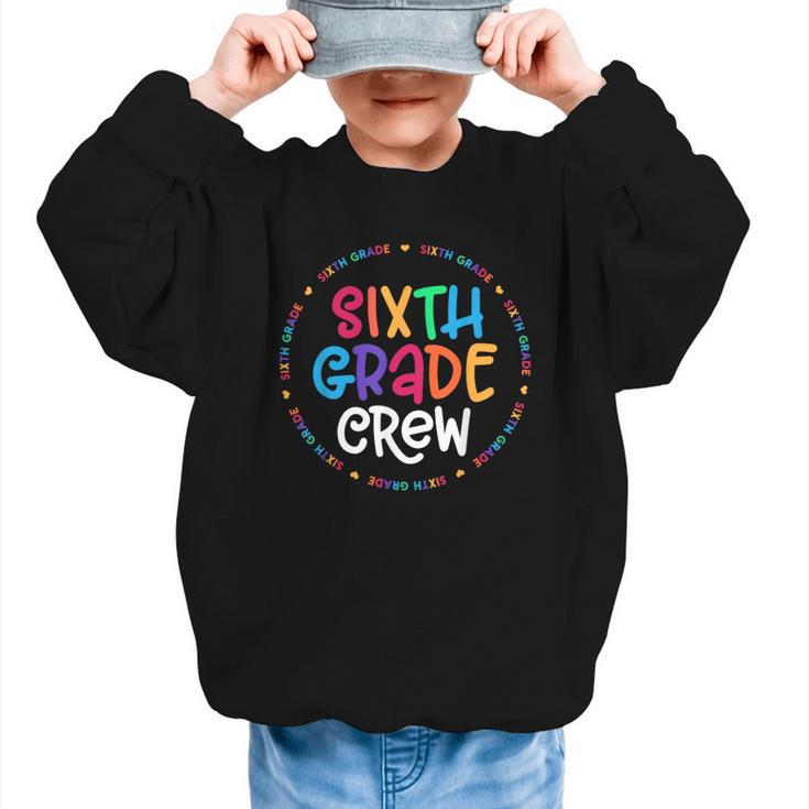 Sixth Grade Crew Back To School Matching Tee For 6th Grade Graphic Kid Sweatshirt