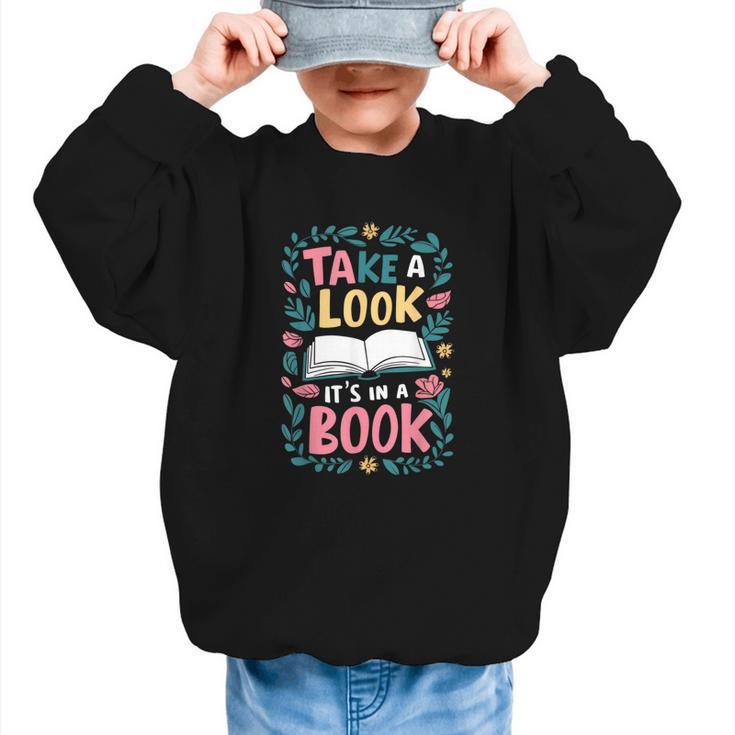 Student Take a Look It's In a Book Back To School Graphic Graphic Kid Sweatshirt