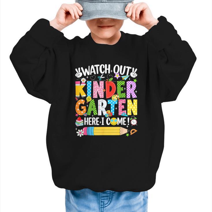 Watch Out Kindergarten Here I Come Back To School Girls Kids Graphic Kid Sweatshirt