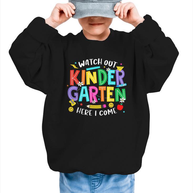 Watch Out Kindergarten Here I Come Kinder Back To School Kid Graphic Kid Sweatshirt