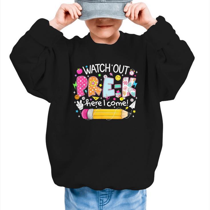 Watch Out Pre-K Here I Come Back To School Boy Girl Kids Graphic Kid Sweatshirt