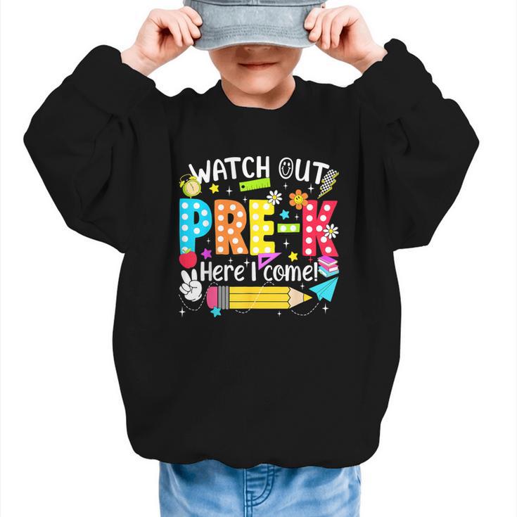 Watch Out Pre-K Here I Come Kinder Back To School Pre-K Kids Graphic Kid Sweatshirt