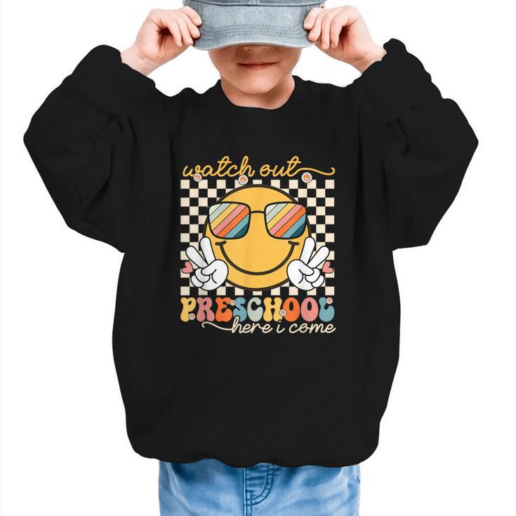 Watch Out Preschool Grade Here I Come Back To School Graphic Kid Sweatshirt