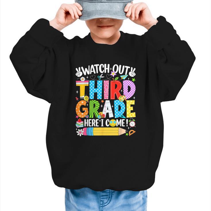 Watch Out Third Grade Here I Come Back To School Girls Kids Graphic Kid Sweatshirt Watch Out Third Grade Here I Come Back To School Girls Kids Graphic Kid Sweatshirt