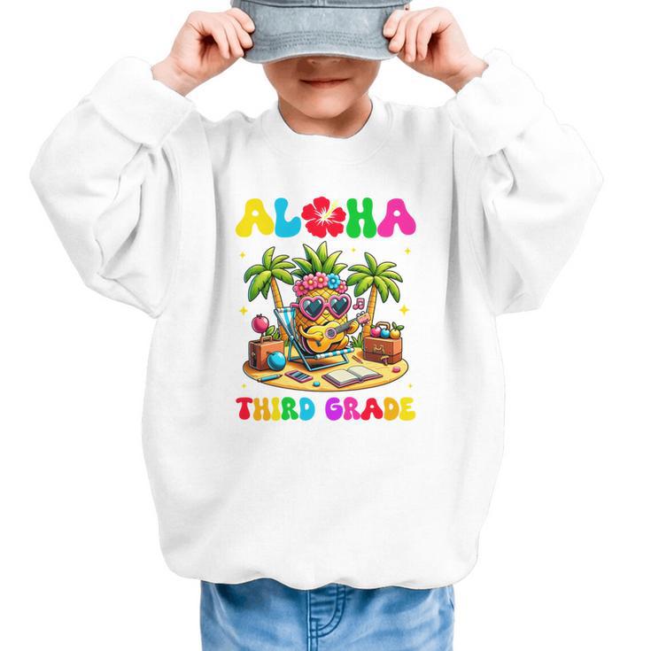 Aloha Third Grade Pineapple Hawaii Back To School Kids Girl Performance Graphic Kid Sweatshirt