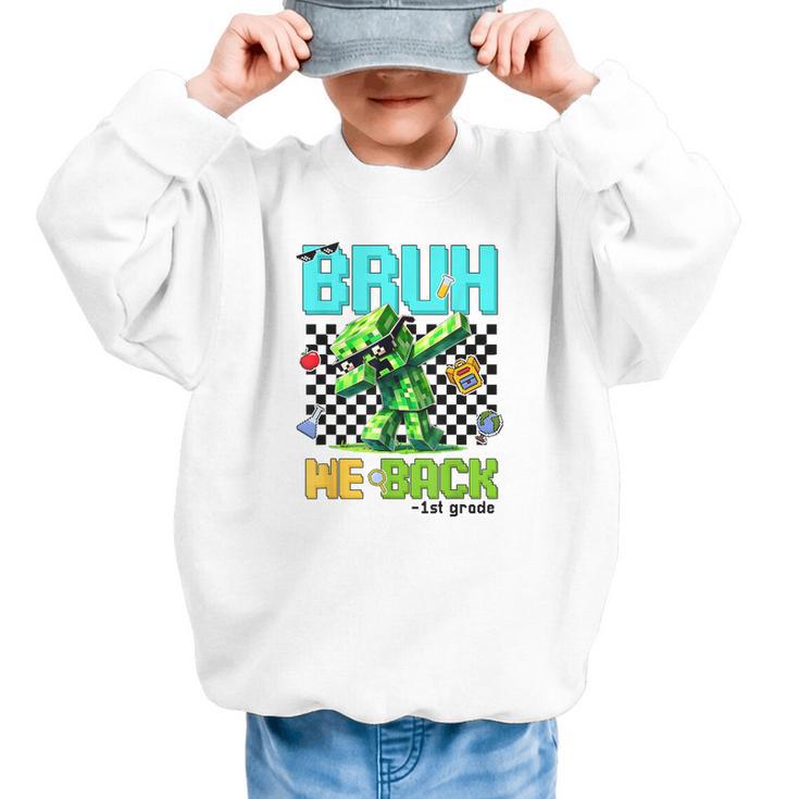 Bruh We Back 1st Grade Back To School Gamer Dabbing Boy Kids Graphic Kid Sweatshirt