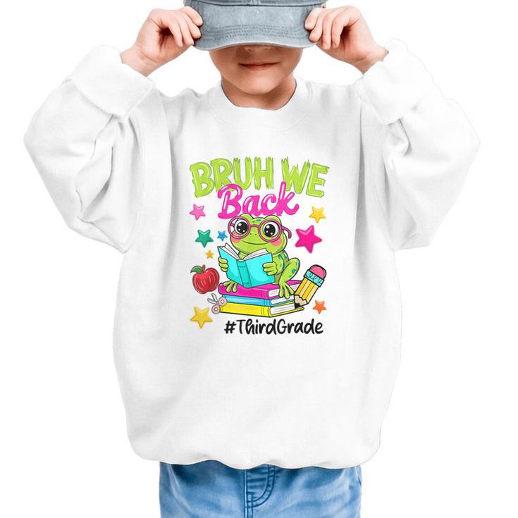 Bruh We Back Third Grade Cute Frog Back To School Graphic Kid Sweatshirt