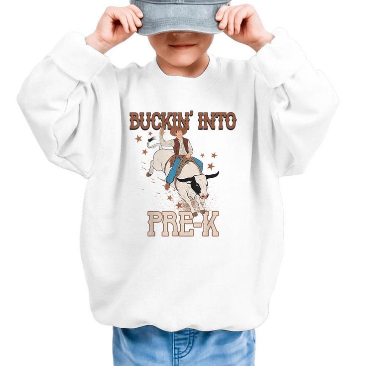 Buckin' Into Pre-K Back To School Cowboy Western Graphic Kid Sweatshirt