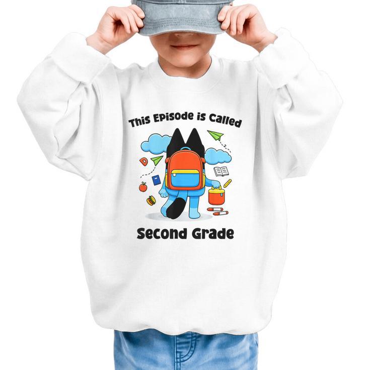 This Episode Is Called Second Grade Back To School Graphic Kid Sweatshirt