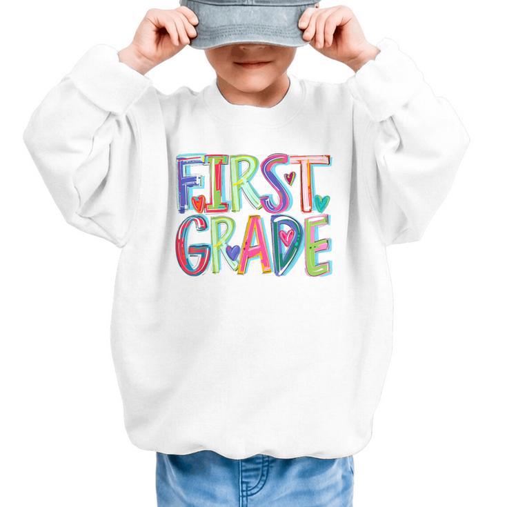 First Grade Back To School Happy First Day Of School Graphic Kid Sweatshirt