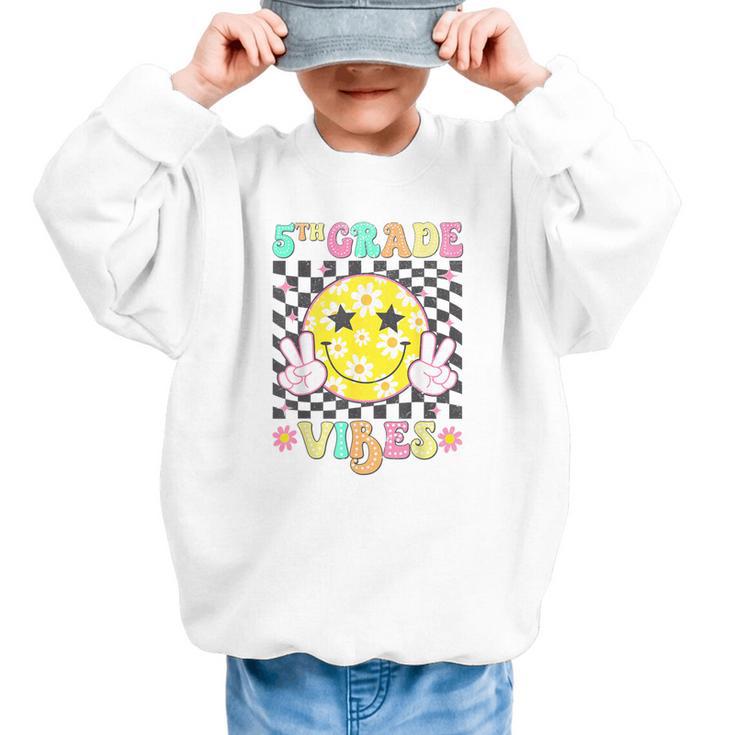 Girls 5th Grade Vibes Smile Face Back To School Fifth Grade Graphic Kid Sweatshirt
