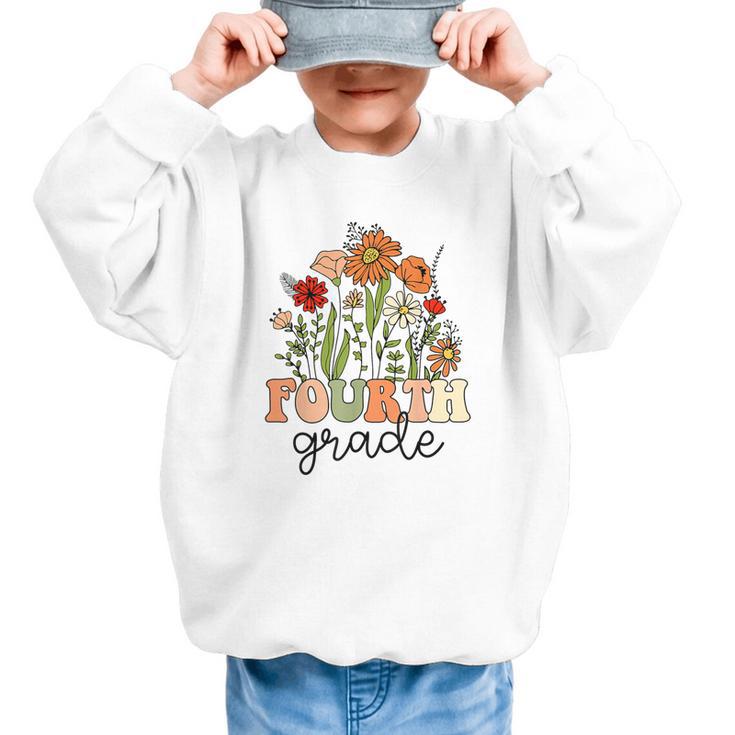 Groovy Fourth Grade Wildflowers Back To School 4th Grade Graphic Kid Sweatshirt Groovy Fourth Grade Wildflowers Back To School 4th Grade Graphic Kid Sweatshirt