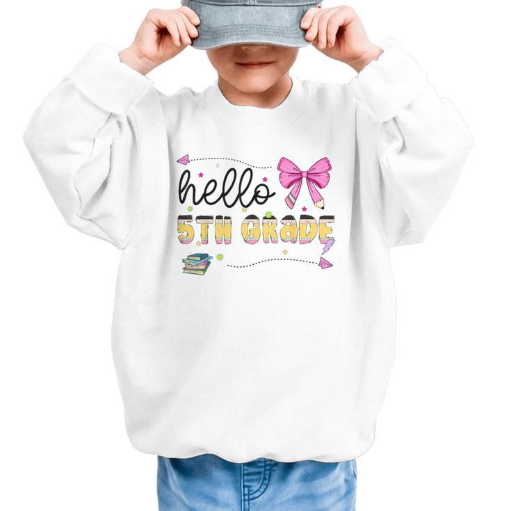 Hello 5th Grade Girls Coquette Fifth Grade Back To School Graphic Kid Sweatshirt