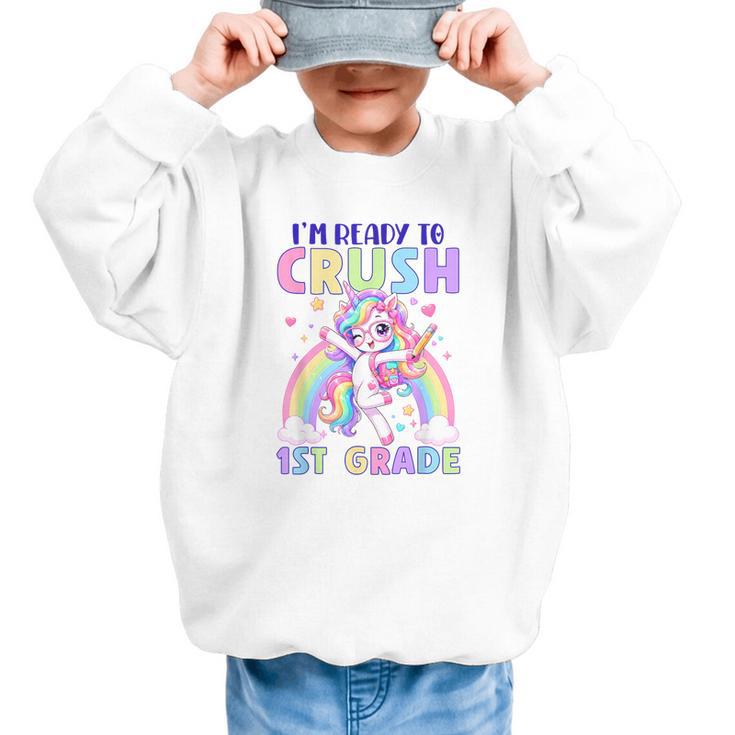 I'm Ready To Crush 1st Grade Unicorn Girls Back To School Graphic Kid Sweatshirt