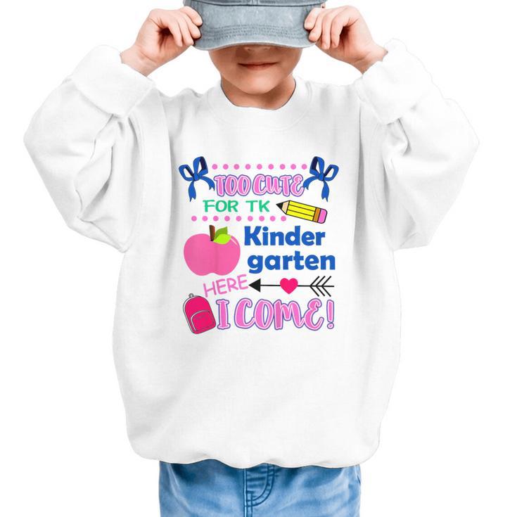 Kids Back To School Here I Come Kindergarten Girls TK Grad Graphic Kid Sweatshirt