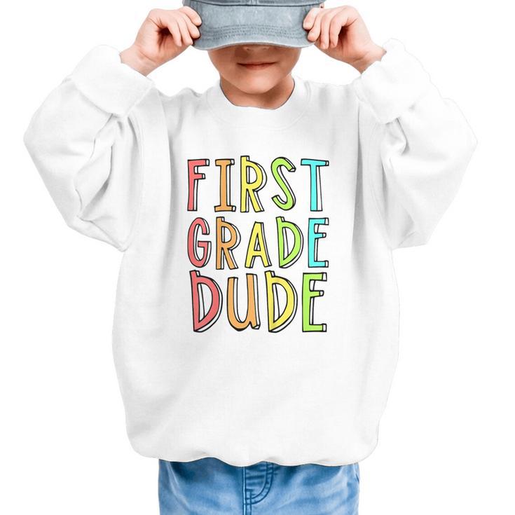 Kids First Day Of First Grade Dude 1st Grade Back To School Boys Graphic Kid Sweatshirt