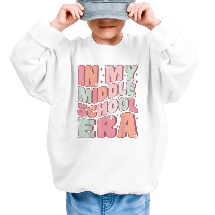 In My Middle School Era Cute Groovy First Day Back To School Graphic Kid Sweatshirt