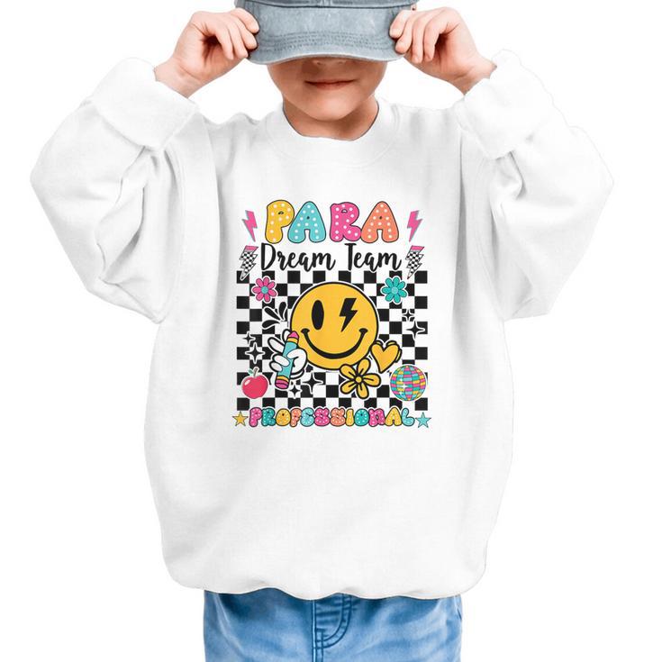 Para Dream Team Paraprofessional First Day Back To School Graphic Kid Sweatshirt