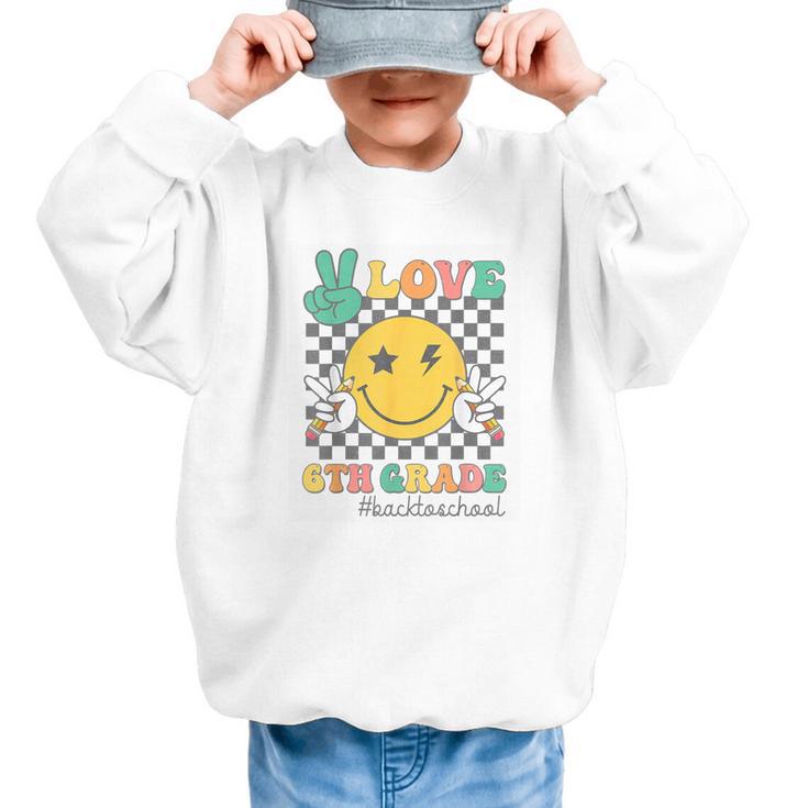 Peace Love 6th Grade Smile Face Back To School Sixth Grade Graphic Kid Sweatshirt