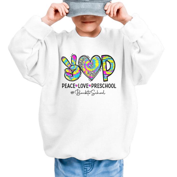 Peace Love Preschool First Day Of Preschool Back To School Graphic Kid Sweatshirt
