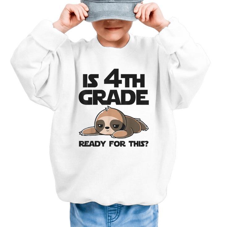 Sloth Is 4th Grade Ready For This Back To School Graphic Kid Sweatshirt