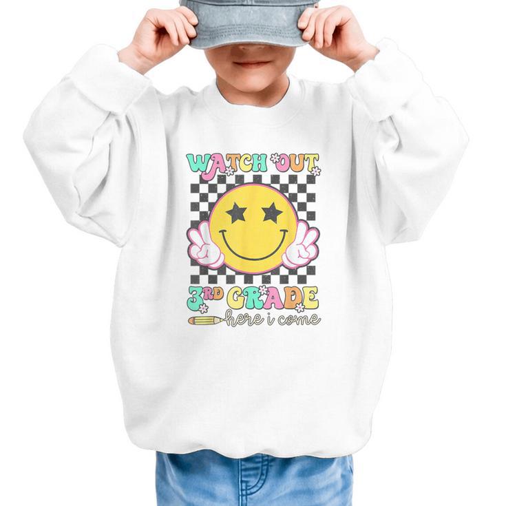 Watch Out 3rd Grade Here I Come Back To School Third Grade Graphic Kid Sweatshirt