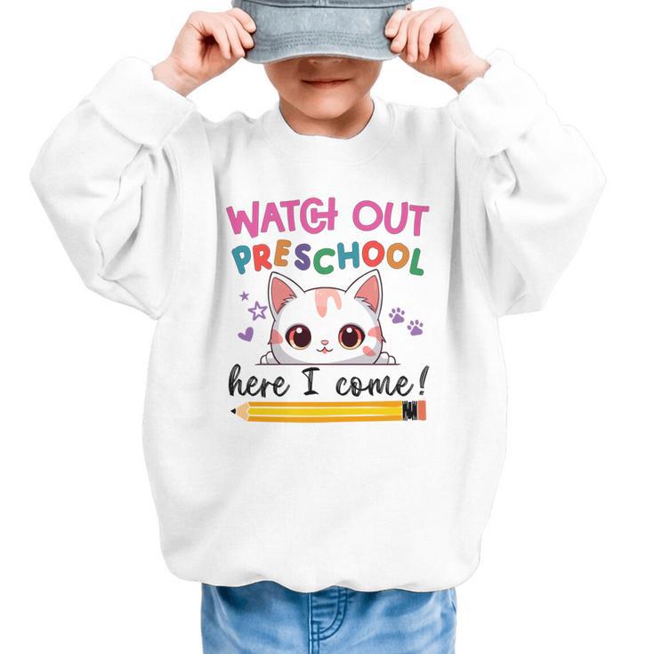 Watch Out Preschool Here I Come Girls Back To School Performance Graphic Kid Sweatshirt Watch Out Preschool Here I Come Girls Back To School Performance Graphic Kid Sweatshirt