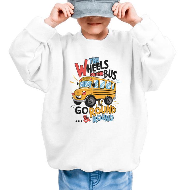 The Wheels On The Bus Toddler Kids Back To School Graphic Kid Sweatshirt