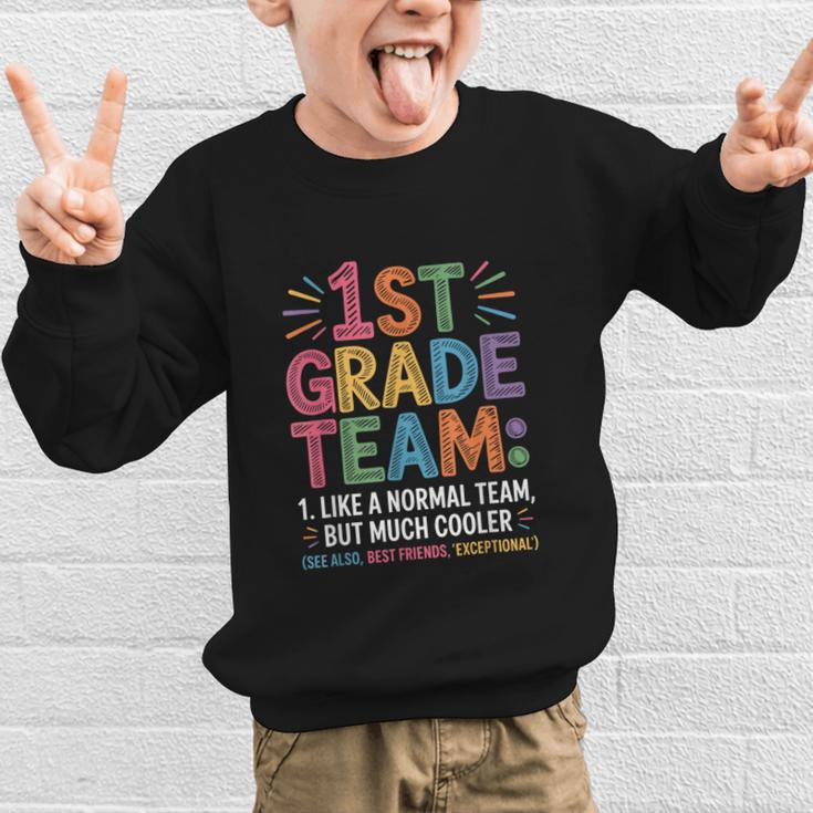 1st Grade Team Like Normal But Cooler Back To School Graphic Kid Sweatshirt 1st Grade Team Like Normal But Cooler Back To School Graphic Kid Sweatshirt