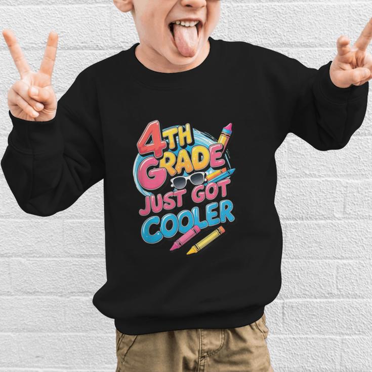 4th Grade Back To School Just Got Cooler Shirt Boys Girls Graphic Kid Sweatshirt 4th Grade Back To School Just Got Cooler Shirt Boys Girls Graphic Kid Sweatshirt