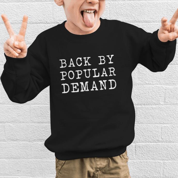 Back By Popular Demand Back To School Absence Vacation Graphic Kid Sweatshirt