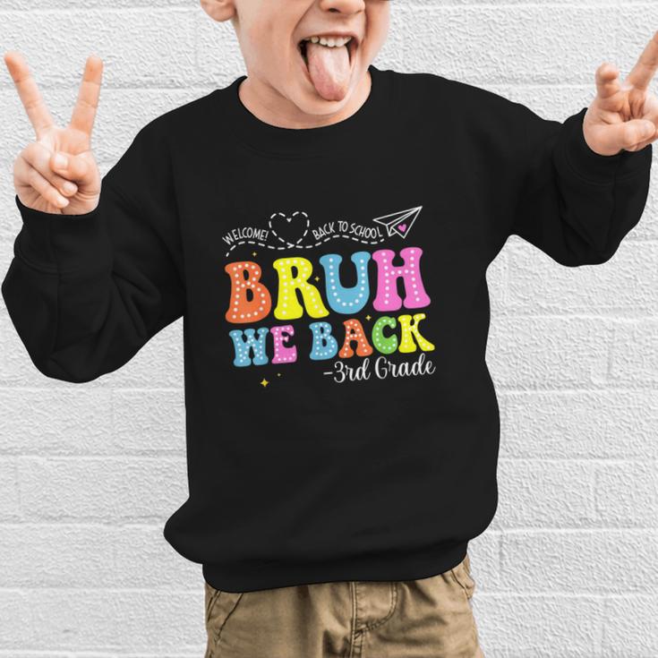Bruh We Back 3rd Grade Back To School 3rd Grade Girl Graphic Kid Sweatshirt