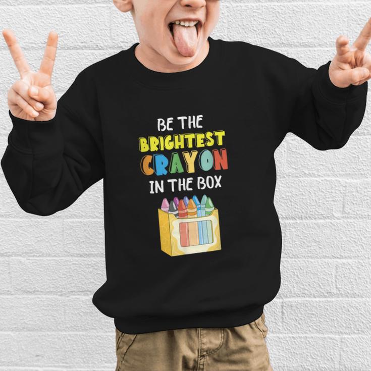 Crayon Be The Brightest Students Crayons Back To School Graphic Kid Sweatshirt Crayon Be The Brightest Students Crayons Back To School Graphic Kid Sweatshirt