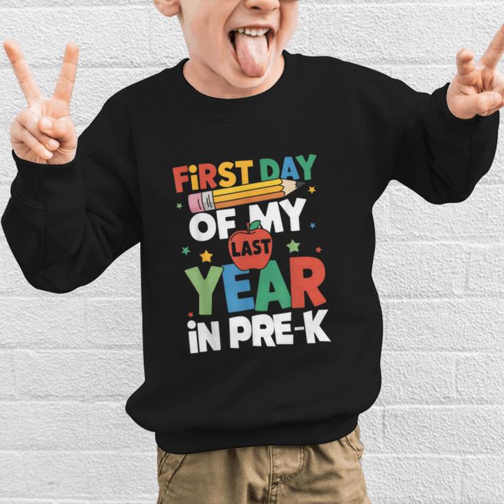 First Day Of My Last Year In Pre-k Back To School Graphic Kid Sweatshirt First Day Of My Last Year In Pre-k Back To School Graphic Kid Sweatshirt
