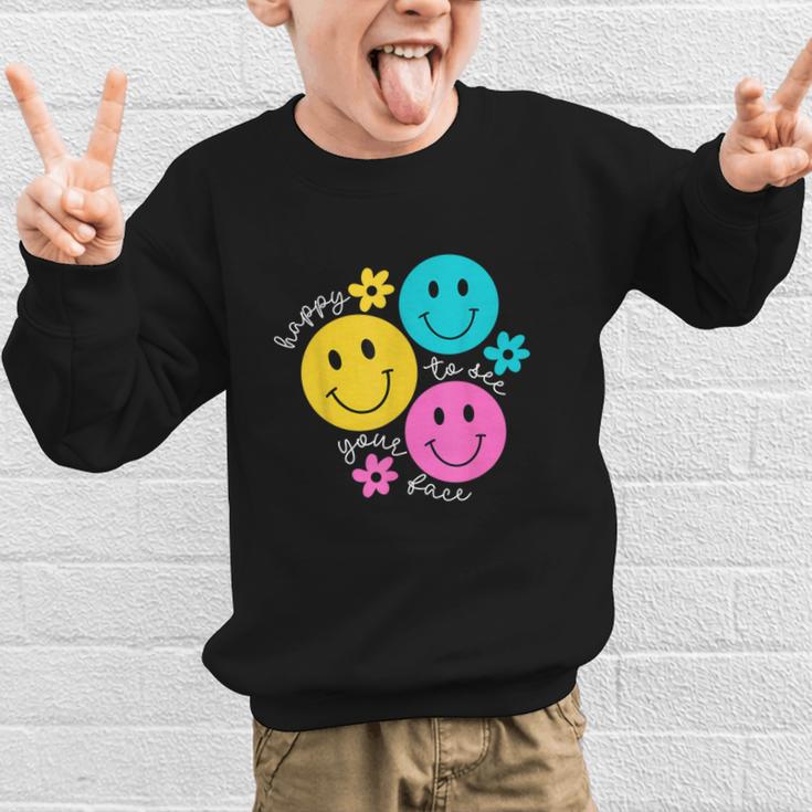 Happy To See Your Face Back To School First Day Of School Graphic Kid Sweatshirt